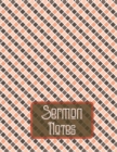 Sermon Notes : Sermon notebook journal-Scripture Notes and Prayer-Remember And Reflect - Book
