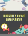 Workout and Weight Loss Planner - Book