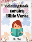 Coloring Book For Girls Bible Verse : Awesome Christian Coloring Book for Girls with Inspirational Bible Verse Quotes. - Book