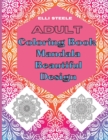 Adult Coloring Book Mandala Beautiful Design : Awesome Mandala Coloring Book Stress Relieving - Book