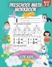 Preschool Math Workbook For Kids : Number Tracing, Addition and Subtraction math workbook for kids ages 3-5 - Book