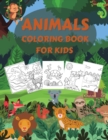 Animals Coloring Book for Kids : Wildlife Coloring Books for Kids and Toddlers with Over 150 pages of Domestic, Wild and Sea Animals, Beautiful Birds on Various Backgrounds - Book