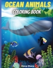 Ocean Animals Coloring Book : Amazing Ocean Animals To Color In For Boys And Girls - Book