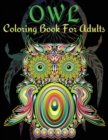 Owl Coloring Book For Adults : Owls Mandala Patterns Coloring Book For Adults. Fun Stress Releasing Colouring Book Full Of Owls For Grownups Including Owl Coloring Pages Full Of Relaxing Owl Mandalas - Book