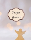 Prayer Iournal : my prayer log 8.5x11 inch with 111 pages Cover Matte - Book