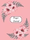Prayer Iournal : prayer log for teens and adults 8.5x11 inch with 111 pages Cover Matte - Book