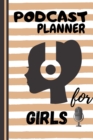 Podcast Planner for Girls - Book