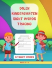 Dolch Kindergarten Sight Words Tracing : Learn, Trace and Practice - Top 52 High-Frequency Words That are Key to Reading Success - Book