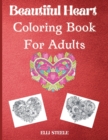 Beautiful heart coloring book for adults : Beautiful heart coloring book for stress relief and relaxation - Book