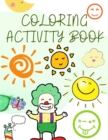 Coloring Activity Book : Activity Book for Children - Self Draw Pages - Coloring Pages - Alphabet Coloring Pages - Coloring Book for Kids - Book