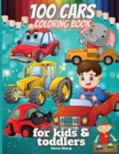 100 cars coloring book for kids&toddlers : fun coloring & activity book for kids ages 2-4, 4-8 with cars, trains, tractors, planes &more. - Book