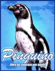 Pinguino : Libro da Colorare Antistress Per Adulti (Libri Da Colorare Con Animali) - Book