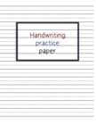 Handwriting Practice Paper : Writing Paper for Kids with Dotted Lined, Dotted Lined Handwriting Paper Notebook for ABC Kids - Book