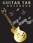 Guitar Tab Notebook : Blank Guitar Tab Journal Notebook: 6 String Guitar Chord and Tablature Staff Music Paper - Book