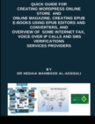 Quick Guide for Creating Wordpress Online Store and Online Magazine, Creating EPUB E-books Using EPUB Editors and Converters, and Overview of Some Internet Fax, Voice Over IP Calls and SMS Verificatio - Book