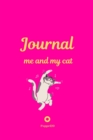 Me and My Cat, Journal Journal for girls with cat Pink Cover 6x9 Inches - Book