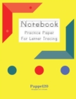 Notebook : Practice Paper for Letter Tracing - 122 pages - 8.5x11 Inches - Book