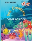 Sea Creatures Coloring Book : Awesome Ocean Animals To Color In For Boys And Girls - Book