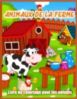 Animaux De La Ferme : Livre de Coloriage Animaux de Ferme Mignon Pour les Enfants - Chevre, Cheval, Mouton, Vache, Poulet, Porc et Bien d'autres - Book