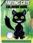 Farting Cats Coloring Book : Funny Cat Farting Animals Coloring Book For Cat Lovers Of All Ages - Book