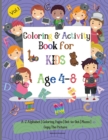 Coloring & Activity Book for Kids 4-8 - Book