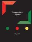 Device Temperature Log Book -206 pages - 8.5x11 Inches - Book