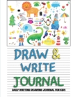 Draw & Write Book - Daily Writing Drawing for Kids - Book