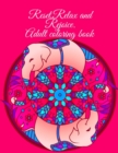 Reset, Relax and Rejoice. Adult coloring book - Book