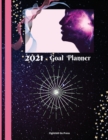 2021 Goal Planner : Goal Planner For Woman Productivity Journal for Woman - Setting Goals, Focus And Action Plan (Monthly Habit Tracker) - Book
