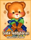 Susse Teddybaren : Malbuch fur Kinder, Jungen und Madchen - Book