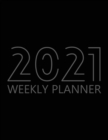 2021 Weekly Planner : Agenda for 52 Weeks, 12 Month Calendar, Weekly Organizer Book for Activities and Appointments with To-Do List and Priorities, White Paper, 8.5&#8243; x 11&#8243;, 69 Pages - Book