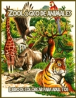 Zoologico de animales : Libro de Colorear para Aliviar el Estres - Book