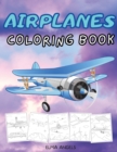 Airplanes Coloring Book : Amazing Coloring Books Planes for Kids ages 4-8 with 50+ Beautiful Coloring Pages of Planes, Page Large 8.5 x 11 - Book