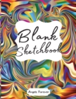 Blank Sketchbook : Amazing Sketchbooks for Drawing, Writing, Painting, Sketching or Doodling 160 Pages, 8.5 x 11 Large Sketchbook Kids and Adults White Paper - Book