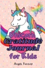 Unicorn Gratitude Journal for Kids : Amazing Gratitude Journal for Girls with Daily Journal Prompts-130 Days Pages Medium 6"x 9", Unicorn Design for Kids Ages 5-10 - Book