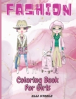 Fashion Coloring Book For Girls : Amazing fashion coloring book for girls with fun and creativ designs and adorable outfits. - Book