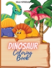 Dinosaur Coloring Book : Cute Dinosaur Coloring Book For Kids ages2-4,4-8 with big ilustrations. - Book