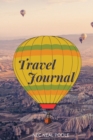 Travel Journal : Record Your Adventures, Road Trip Planner, Travel packing list, Memory Book - Book