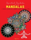 Spiritual Symbols in Mandalas : Relaxing Peaceful and Releasing Coloring Book for Adults, middle and expert level, 50 amazing stress relieving patterns - Book