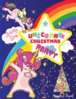 Unicorns Christmas Party Activity Book : For Kids ages 4-8, 9, 10, Unicorn Party Coloring Book, Connect the Dots, Mazes for Toddlers, Santa Letter, Christmas Gift - Book