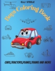 Boys Coloring Book : Awesome Coloring Book for Boys who love cars, trains, tractors, trucks coloring book for kids - Book