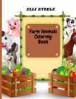 Farm Animals Coloring Book : Cute Farm Animals Coloring Book For Kids And Toddlers, - Book