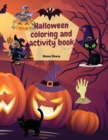 halloween coloring and activity book : amazing halloween coloring&activity book for kids and toddlers ages 2-4,4-8. - Book