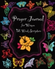 Prayer Journal for Women : 1 Year Weekly Devotion with Bible Verses Love, Meditate, Pray, Connect, Confess, Learn & Be Grateful Diary - Book