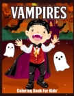 Vampires Coloring Book : Cute & Funny Vampires Coloring book for Kids (Easy and Relaxing Pages) - Book