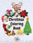 Christmas Coloring Book : Amazing Coloring Book with Christmas Designs for Kids Ages 2-4 - Book