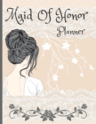 Maid Of Honor Planner - Book