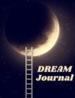 Dream Journal : Track, Record and Reflect On Your Dreams - Book