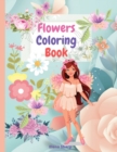 Flowers Coloring Book : Amazing Flowers Coloring Book For Girls And Teens, creative art illustrations with 35 inspiring floral designs. - Book
