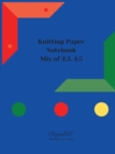 Knitting Graph Paper Mix : Mix of Knitting Design Graph Paper Ratio 2:3 and Ratio 4:5 -60 pages 2:3- 60 pages 4:5-124 pages -8.5x11 Inches - Book